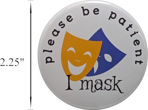 Autism Awareness pins - Please Be Patient, I Mask pinback buttons - large, 2.25 inch - pack of 10 pins in Saudi Arabia