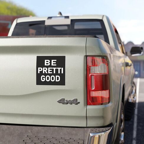 ملصق Be Pretti Good مقاس 4×4 ملصقات احتجاج ضد الرئيس ترامب in Kuwait