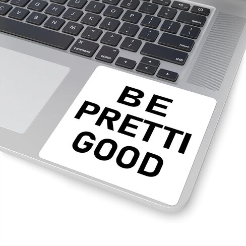 Be Pretti Good Sticker 4x4 Anti ICE Trump Protest Stickers in Saudi Arabia