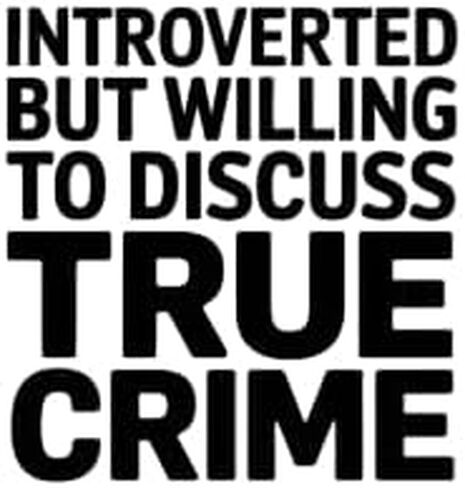 Introverted But Willing to Discuss True Crime Coffee Mug – Funny True Crime Lover Gift – 15oz White Ceramic Cup in Saudi Arabia