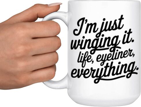 Funny Coffee Mug – “I’m Just Winging It – Life, Eyeliner, Everything" – 15oz White Ceramic – Women, Mom, Friend, Coworker in Saudi Arabia