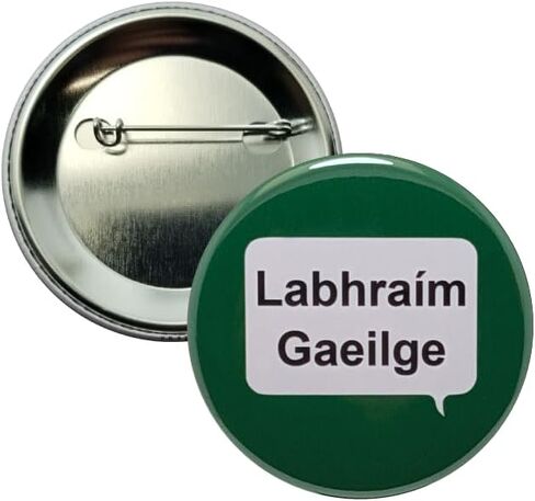 Labhraím Gaeilge (I speak Gaelic) pins - 2.25 inch buttons - Pack of 10 pinback buttons in Saudi Arabia