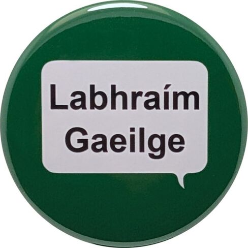 Labhraím Gaeilge (I speak Gaelic) pins - 2.25 inch buttons - Pack of 10 pinback buttons in Saudi Arabia