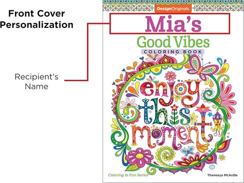 Good Vibes - Customized Coloring Book (Design Originals) Relaxing Designs and Uplifting Quotations, Personalized with Name and a Special Note from You to Make a Thoughtful Gift in Kuwait