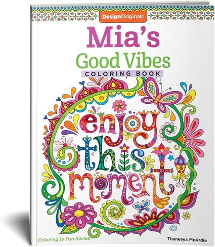 Good Vibes - Customized Coloring Book (Design Originals) Relaxing Designs and Uplifting Quotations, Personalized with Name and a Special Note from You to Make a Thoughtful Gift in Kuwait
