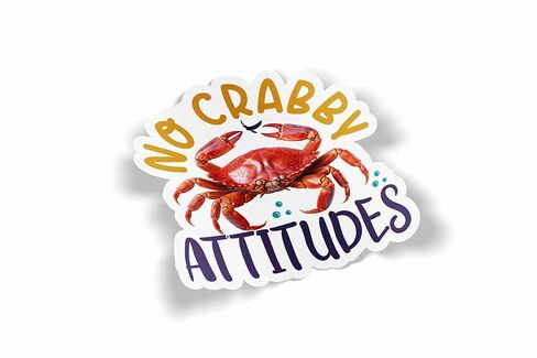 No Crabby Attitudes Waterproof Laminated Sticker in Saudi Arabia