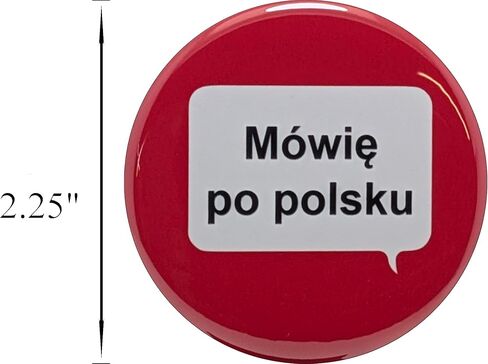 Mówię po polsku (I speak Polish) pins - 2.25 inch buttons - Pack of 10 pinback buttons in Saudi Arabia