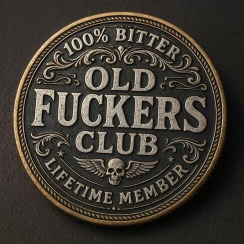 Old F*Ckers Club - عملة عضوية مدى الحياة، عملة نادي الغولف القديمة، عملة تحدي Old Fu*KERS المضحكة لنادي Still Kicking، بدون قواعد، بدون مرشحات، عملة التحدي لأفضل صديق وهدايا مزحة Old Bastard in Kuwait