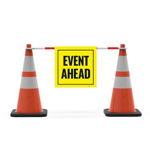 لافتة شريط مخروطي من Event Ahead مع شريط، لافتة مقاس 18x18 مع شريط، مقاومة للبهتان، مصنوعة في الولايات المتحدة الأمريكية بواسطة Sigo Signs in Saudi Arabia