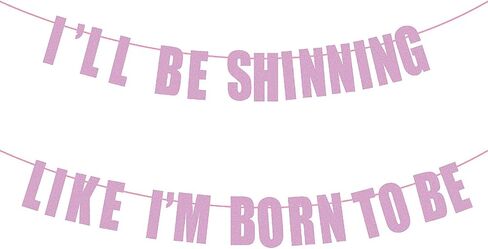 “I'LL BE SHINNING LIKE I'M BORN TO BE" Shine Like a Star Banner, Stage Performance & K-Pop Inspired Party Supplies for Birthday, Glitter Purple Demon Party Decor, Hunters Concert Theme Celebration in Kuwait