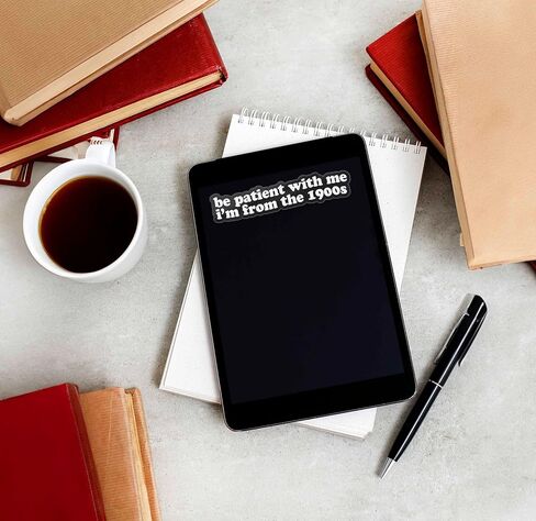 Be Patient with Me I'm from The 1900s Sticker - Funny Quote Decal for Hydroflask Water Bottle, 90s Kid Humor Gift for Millennials & Gen X in Saudi Arabia