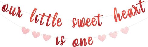 Our Little Sweet Heart Is One Glitter Banner - Valentine's Day Theme First Birthday Party Banner,Our Little Sweet Heart Is One Birthday Decoration (sweet heart banner) in Saudi Arabia