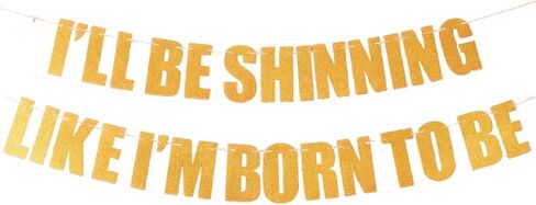 لافتة حفلات "I'LL BE SHINNING LIKE I'M BORN TO BE"، تتألق مثل لافتة النجوم، أداء المسرح ومستلزمات الحفلات المستوحاة من موسيقى البوب ​​الكورية لأعياد الميلاد، ديكور حفلات الصيادين الذهبي اللامع، والاحتفال بموضوع الحفل in Saudi Arabia
