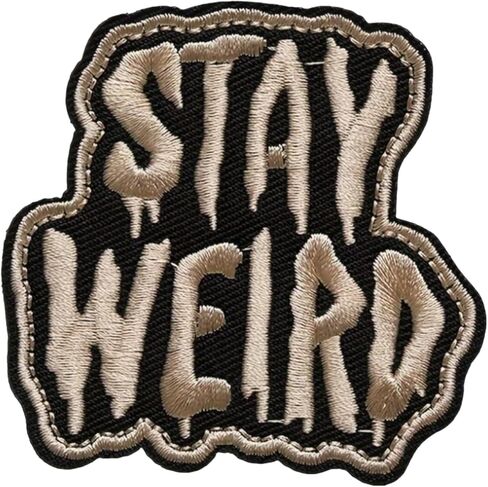 Stay Weird, Embroidered Tactical Morale Patches Funny Meme Hook and Loop Military Patch for DIY Applique Accessories, Bag, Molle Vest, Hat, Jackets, Clothing, Backpack in Saudi Arabia