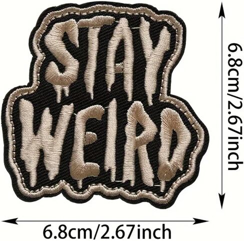 Stay Weird, Embroidered Tactical Morale Patches Funny Meme Hook and Loop Military Patch for DIY Applique Accessories, Bag, Molle Vest, Hat, Jackets, Clothing, Backpack in Saudi Arabia