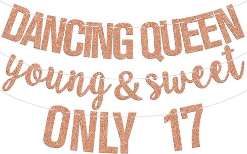 Dancing Queen Young Sweet & Only 17 Banner, Seventeen, Hello 17, Happy 17th Birthday Party Decorations Supplies for Her, Rose Gold Glitter in Saudi Arabia