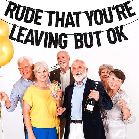 Black Glitter Rude That You're Leaving But OK Banner, Who Said You Could Leave/We Will Miss You, Funny Farewell Retirement Party Decorations Supplies in Saudi Arabia