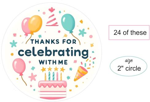 Birthday Party Thank You Stickers,Thanks for Celebrating with Me 24 Pack, Perfect for Birthday Parties Decoartion, Baby Showers, Favor Boxes, Goodie Bags, Popcorn Boxes and More in Saudi Arabia