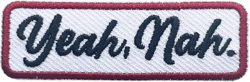 Yeah, Nah. Patch, Size 3" Sew On Patches, Sarcastic Embroidery Fabric Patches for Clothes Jeans Backpacks Hats, Funny Embroidery Iron On Patches for Clothes, Gifts for Girl Boy Teenager Adult in Saudi Arabia