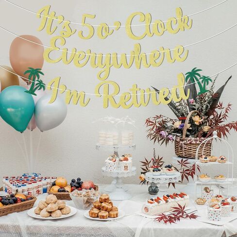 It's 5 o'Clock Everywhere I'm Retired Banner, Summer Retirement Party Decorations, Tropical Happy Retirement Party Decor Gold Glitter in Saudi Arabia