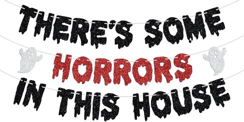 There's Some Horrors in This House Banner - Have a Killer Birthday/Scream Bloody Slayer Murder theme Spooky Creepy Decor Sign, Halloween Horror Movie Night Party Decoration Supplies in Saudi Arabia