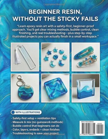 Epoxy Resin Art for Beginners: The Ultimate Guide for Epoxy Resin Crafters | DIY Projects, Money Saving Strategies & Step by Step Illustrations to Mix Safely, Prevent Sticky Cures, and Create Crystal Clear Pieces in Saudi Arabia