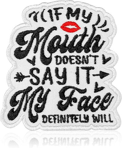 If My Mouth Doesnt Say It My Face Definitely Will Patch Sarcastic Adult Humor Snarky Embroidered Patches for Backpack, Hat, Jackets, Iron On Sew On, Uniform DIY Embroidery PVC Gift Accessories 3 Inch in Saudi Arabia