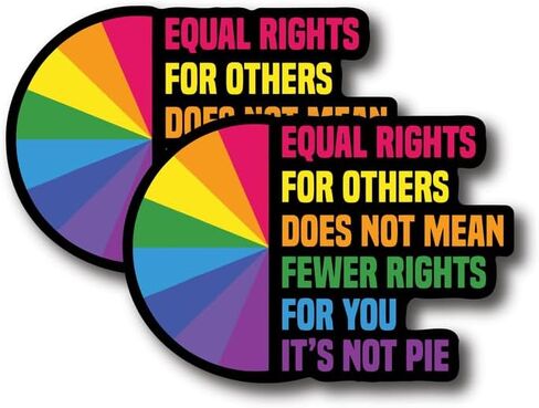 Equal Rights For Others Does Not Mean Fewer Rights For You It's Not Pie Sticker - Fun Proud LGBTQ Pride Equality Rainbow Sticker - Premium Quality Vinyl Bumper Stickers 2-Pack | 5-Inch on Widest Side in Saudi Arabia