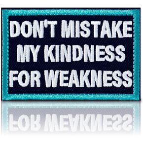 Don't Mistake My Kindness for Weakness Tactical Patch Hook & Loop Embroidered Emblem Glow-in-The-Dark Morale Patches (3"x2") in Saudi Arabia