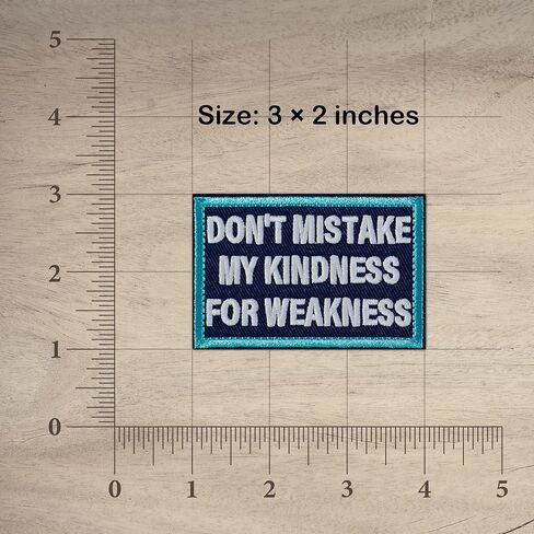 Don't Mistake My Kindness for Weakness Tactical Patch Hook & Loop Embroidered Emblem Glow-in-The-Dark Morale Patches (3"x2") in Saudi Arabia