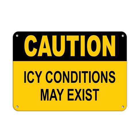 Aluminum Horizontal Metal Sign Multiple Sizes Caution ICY Conditions May Exist Ice and Snow Warning Yellow All Over Weatherproof Street Signage 10x7Inches in Saudi Arabia