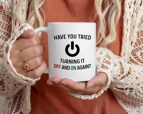 Have You Tried Turning It Off And On Again Mug 11 Oz Coffee Mug. Funny Computer Nerd Gifts. Gift Idea for Office or Geek Coworkers. (White) in Kuwait