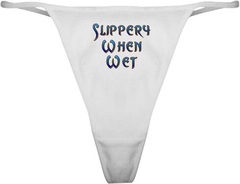 CafePress Slippery When Wet Classic Thong Underwear, Womens Panties in Saudi Arabia