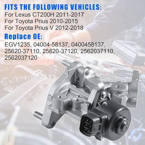 EGR Valve EGV1235 For L-exus CT200H 2011-2017, For T-oyota Prius 2010-2015, For Prius V 2012-2018, Replace# 25620-37120 04004-58137 in Saudi Arabia