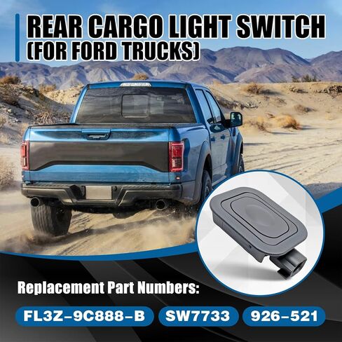 Rear Cargo Bed Light Switch – Plug & Play Truck Bed Lamp Switch – Fits Ford F150/F250/F350 Super Duty (2015-2023) – Replaces FL3Z-9C888-B, SW7733, 926-521 in Saudi Arabia