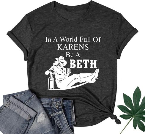 قمصان SFHFY Beth للنساء في عالم مليء بـ Karens be a Beth تي شيرت شقيقة صيفي بأكمام قصيرة in Kuwait