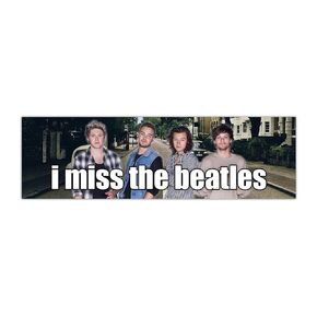 I Miss Beatles Car Bumper Sticker Magnet for Direction Fans