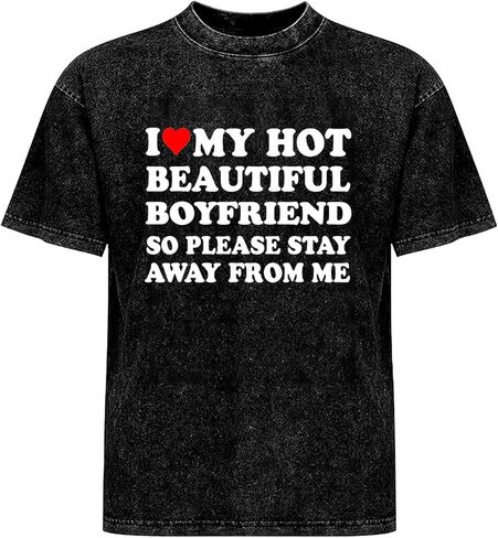 I Love My Hot Beautiful Boyfriend Graphic T-Shirt, Black Mineral Wash, Funny Novelty Tee for Girls in Saudi Arabia