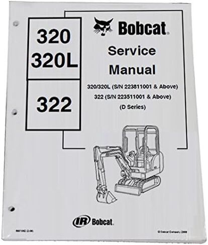 Bobcat Compact Excavator 320, 320L, 322 Workshop Repair Service Manual Book - Manufacturer Part Number - MPN # 6901062 in Kuwait