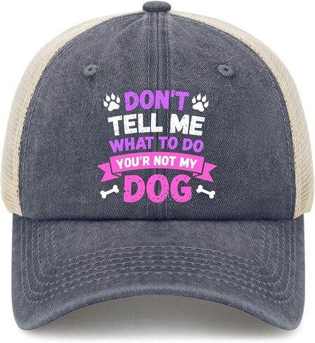 You Can't Tells me What to do, You're not My Dogs Hat for Women Fashion Washed in Saudi Arabia