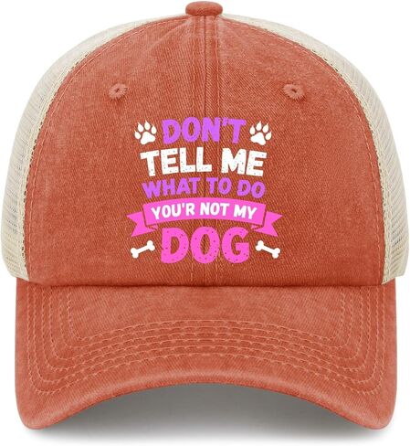 You Can't Tells me What to do, You're not My Dogs Hat for Women Fashion Washed in Saudi Arabia