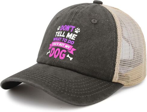 You Can't Tells me What to do, You're not My Dogs Hat for Women Fashion Washed in Saudi Arabia
