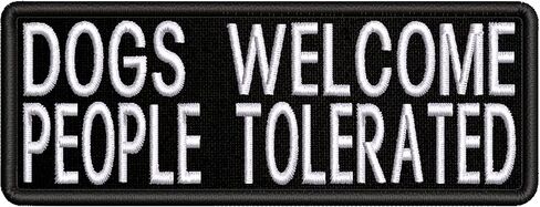 Dogs Welcome People Tolerated Patch Embroidered Iron-On Applique For Clothes, Jackets, Backpacks, Dog Lover Badge For Apparel, Pet Owner Humor, Dog-Themed, Funny Sayings in Saudi Arabia