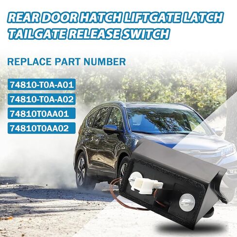 74810T0AA02 Trunk Lid Open Switch Fits for Honda CR-V 2012 2013 2014 2015 2016,Car Tailgate Release S-Witch Replace 74810-T0A-A01 74810-T0A-A02 in Saudi Arabia