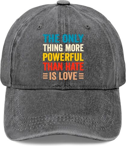 Thing More Powerful Than Hates is Loves Hat for Womens Aesthetic Washed in Saudi Arabia