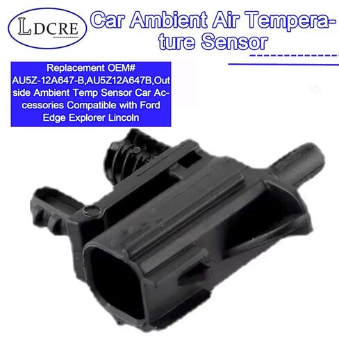 استبدال مستشعر درجة حرارة الهواء المحيط للسيارة OEM# AU5Z-12A647-B، AU5Z12A647B، ملحقات السيارة لمستشعر درجة الحرارة المحيطة الخارجية المتوافقة مع Ford Edge Explorer Lincoln in Kuwait