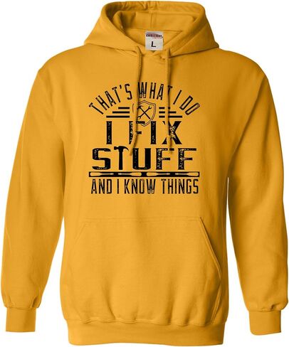 Go All Out That's What I Do I Fix Stuff And I Know Things Funny Mens Sweatshirt Hoodie in Saudi Arabia