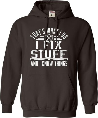 Go All Out That's What I Do I Fix Stuff And I Know Things Funny Mens Sweatshirt Hoodie in Saudi Arabia