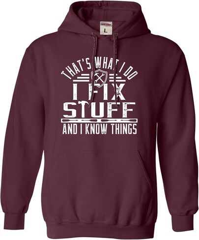Go All Out That's What I Do I Fix Stuff And I Know Things Funny Mens Sweatshirt Hoodie in Saudi Arabia