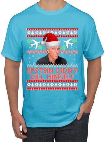 Epstein Didn't Kill Himself Funny Santa Holidays Xmas Ugly Christmas Sweater Men's T-Shirt in Saudi Arabia